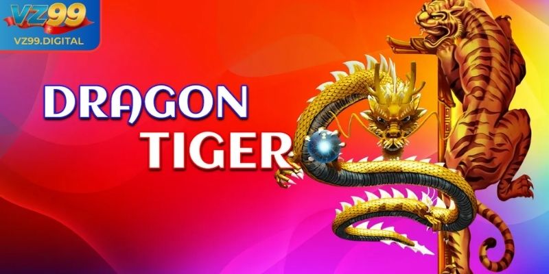 Luật chơi Dragon Tiger trực tuyến tại VZ99