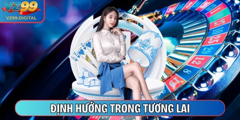 VZ99 | VZ 99 | Trang Chủ VZ99.COM Chính Thức Đăng Ký Ngay +99k 10/2025 30 Định hướng trong tương lai